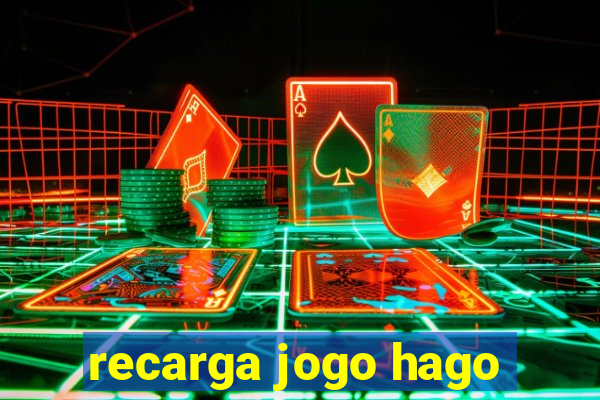 recarga jogo hago